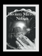 Broken Mirror: Nebun: Saga Rota, #1