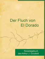 Der Fluch von El Dorado: Reisetagebuch des Arthur J. Goodwill