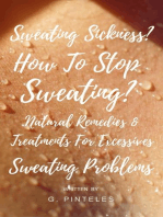 Sweating Sickness? How To Stop Sweating? Natural Remedies & Treatments For Excessive Sweating Problems