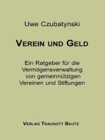 Verein und Geld: Ein Ratgeber für die Vermögensverwaltung von gemeinnützigen Vereinen und Stiftungen