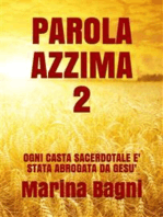 Parola Azzima 2: OGNI CASTA SACERDOTALE E' STATA ABROGATA DA GESU'