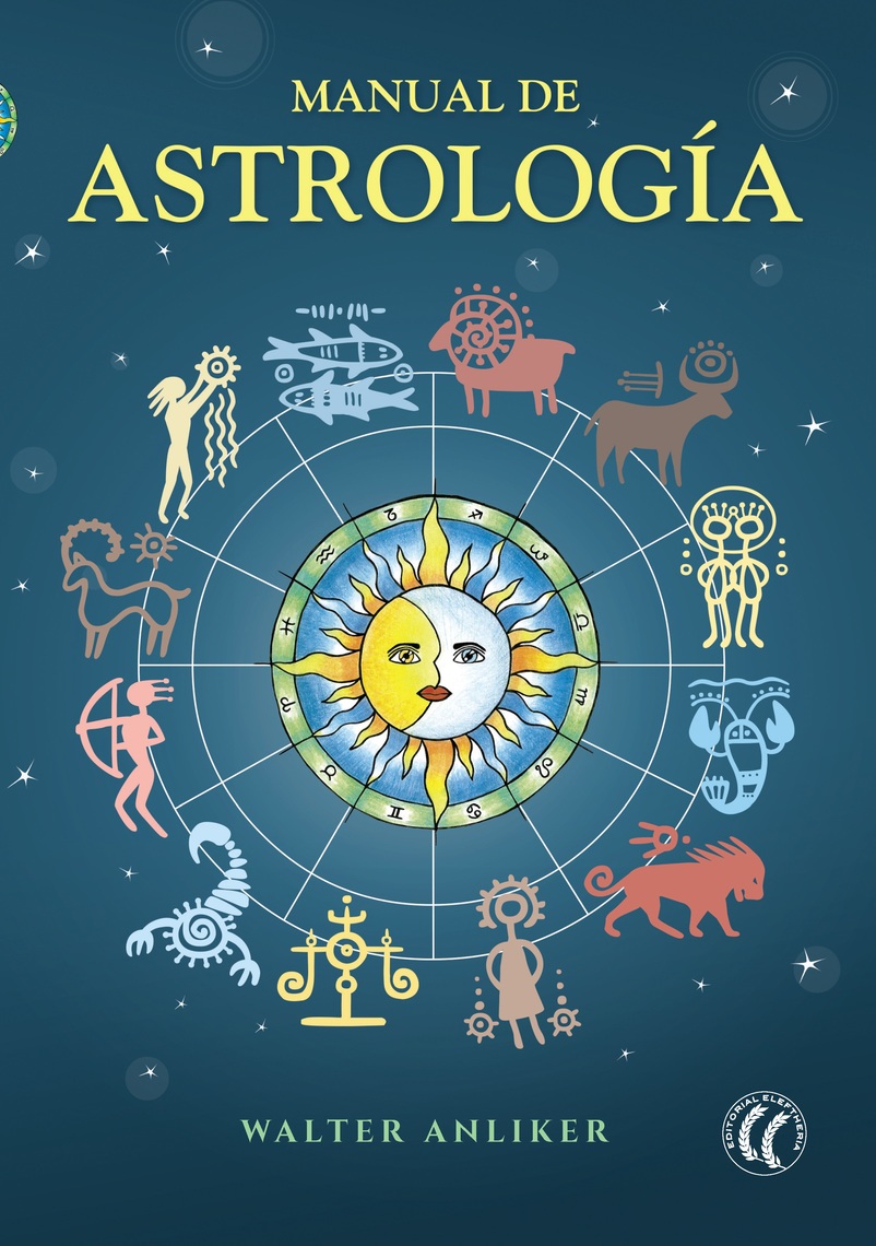 Lea Manual de astrología, de Walter Anliker, en línea | Libros | Prueba ...