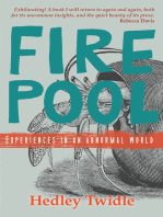 Firepool: Experiences in an Abnormal World