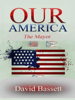 Our America - The Mayor: Our America, #1