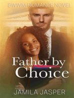 Father By Choice: BWWM Romance Novel