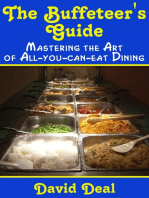 The Buffeteer's Guide: Mastering the Art of All-You-Can-Eat Dining