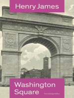 Washington Square (The Unabridged Edition): Satirical Novel from the famous author of the realism movement, known for Portrait of a Lady, The Ambassadors, The Princess Casamassima, The Bostonians, The American…