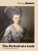 The Portrait of a Lady (The Unabridged Edition): From the famous author of the realism movement, known for The Turn of The Screw, The Wings of the Dove, The American, The Bostonian, The Ambassadors, What Maisie Knew…