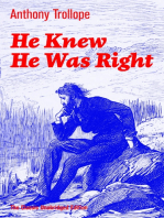 He Knew He Was Right (The Classic Unabridged Edition): A Psychological Novel from the prolific English novelist, known for Chronicles of Barsetshire, The Palliser Novels, The Warden, The Small House at Allington, Doctor Thorne and Can You Forgive Her?