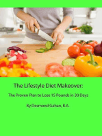 The Lifestyle Diet Makeover: The Proven Plan to Lose 15 Pounds in 30 Days