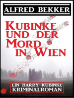 Kubinke und der Mord in Wien: Kriminalroman: Alfred Bekker's Kommissar Harry Kubinke, #1