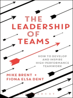 The Leadership of Teams: How to Develop and Inspire High-performance Teamwork