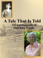 A Tale That Is Told: The Autobiography of Opal Earp Pounds
