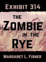 Exhibit 314: The Zombie in the Rye: The Outbreak Archives, #2
