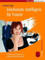 Emotionale Intelligenz für Frauen: Gefühle und Intuitionen als weibliche Stärken einsetzen