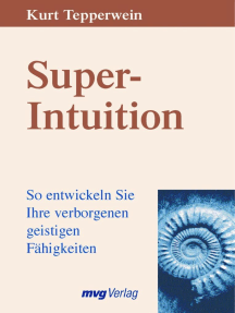 Lesen Sie Super Intuition Von Kurt Tepperwein Online Bucher
