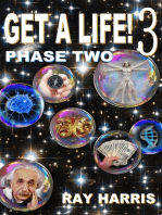 Get A Life! 3 Phase Two