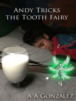 Andy Tricks the Tooth Fairy