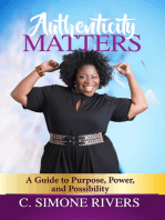Authenticity Matters: A Guide to Purpose, Power, and Possibility