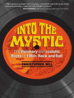 Into the Mystic: The Visionary and Ecstatic Roots of 1960s Rock and Roll