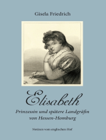 Elisabeth - Prinzessin und spätere Landgräfin von Hessen-Homburg: Notizen vom englischen Hof