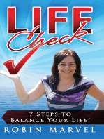 Life Check: 7 Steps to Balance Your Life!