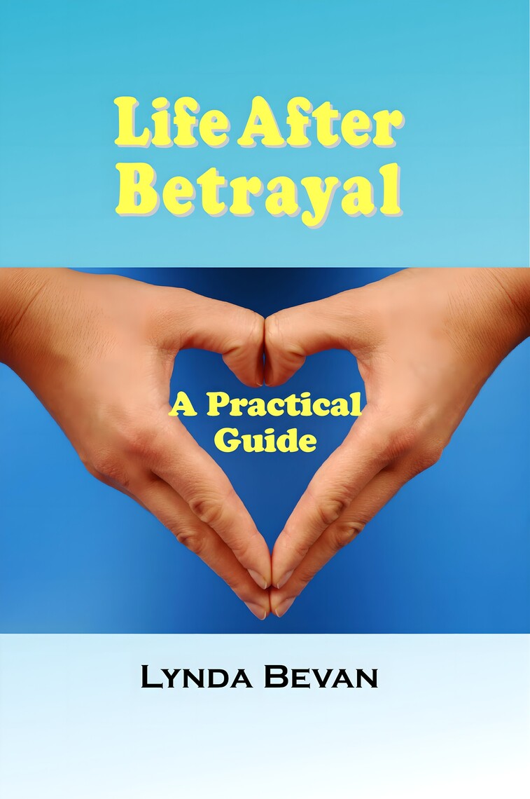 Life After Betrayal by Lynda Bevan Book Read Online