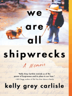 We Are All Shipwrecks: A Memoir