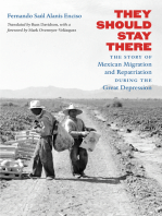 They Should Stay There: The Story of Mexican Migration and Repatriation during the Great Depression