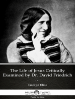 The Life of Jesus Critically Examined by Dr. David Friedrich Strauss by George Eliot - Delphi Classics (Illustrated)