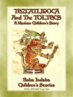 TEZCATLIPOCA AND THE TOLTECS - A Toltec Legend from Ancient Anahuac: Baba Indaba’s Children's Stories - Issue 392