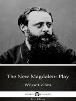 The New Magdalen- Play by Wilkie Collins - Delphi Classics (Illustrated)