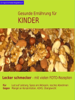 Gesunde Ernährung für Kinder: Lecker schmecker - mit vielen Foto-Rezepten