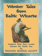 WONDER TALES from BALTIC WIZARDS - 41 tales from the North and East Baltic Sea