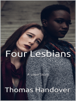 Four Lesbians: A Love Story