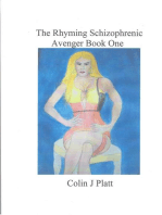 The Rhyming Schizophrenic Avenger Book One