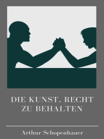 Die Kunst, recht zu behalten: Wie man in Diskussionen die Oberhand gewinnt