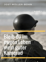 Bleib du im ewgen Leben mein guter Kamerad - Band I