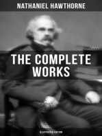 The Complete Works of Nathaniel Hawthorne (Illustrated Edition): Novels, Short Stories, Poems, Essays, Letters