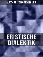 Arthur Schopenhauer: Eristische Dialektik: Kunst des Streitens, Kunst des Disputierens