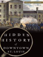 Hidden History of Downtown St. Louis