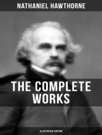The Complete Works of Nathaniel Hawthorne (Illustrated Edition): Novels, Short Stories, Poems, Essays, Letters and Memoirs