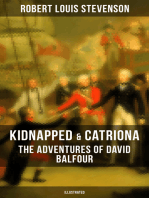 Kidnapped & Catriona: The Adventures of David Balfour (Illustrated): Historical Adventure Novels