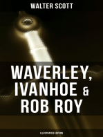 Waverley, Ivanhoe & Rob Roy (Illustrated Edition): The Heroes of the Scottish Highlands