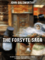 THE FORSYTE SAGA: The Man of Property, Indian Summer of a Forsyte, In Chancery, Awakening & To Let: Masterpiece of Modern Literature from the Nobel-Prize winner