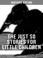 The Just So Stories for Little Children (Illustrated Edition): Collection of Fantastic and Captivating Animal Stories