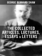 The Collected Articles, Lectures, Essays & Letters of George Bernard Shaw