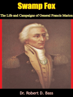 Swamp Fox: The Life and Campaigns of General Francis Marion