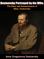 Dostoevsky Portrayed by his Wife: The Diary and Reminiscences of Mme. Dostoevsky