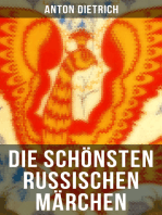 Die schönsten russischen Märchen: Eine Sammlung der schönsten Märchen Russlands mit einem Vorwort von Jacob Grimm